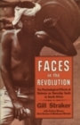 Image for Faces in the Revolution : The Psychological Effects of Violence on Township Youth in South Africa