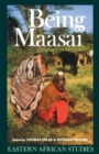 Image for Being Maasai : Ethnicity and Identity In East Africa
