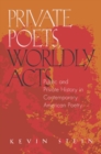 Image for Private Poets, Worldly Acts