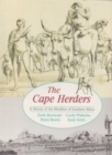 Image for The Cape Herders : A History of the Khoikhoi of Southern Africa