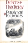 Image for Dickens and Thackeray : Punishment and Forgiveness