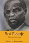 Image for Sol Plaatje : Selected Writings