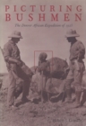 Image for Picturing Bushmen : The Denver African Expedition of 1925