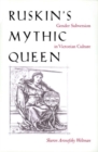 Image for Ruskin’s Mythic Queen