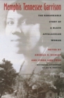 Image for Memphis Tennessee Garrison : The Remarkable Story of a Black Appalachian Woman