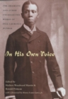 Image for In his own voice  : the dramatic and other uncollected works of Paul Laurence Dunbar