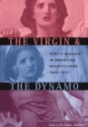 Image for The Virgin and the Dynamo : Public Murals in American Architecture, 1893-1917
