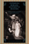 Image for Imperial Bibles, Domestic Bodies