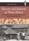 Image for Slavery and Reform in West Africa : Toward Emancipation in Nineteenth-Century Senegal and the Gold Coast