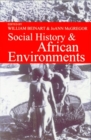 Image for Social History &amp; African Environments