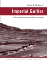 Image for Imperial Gullies : Soil Erosion and Conservation in Lesotho