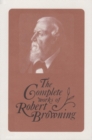 Image for The Complete Works of Robert Browning, Volume XV : With Variant Readings and Annotations