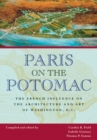 Image for Paris on the Potomac  : the French influence on the architecture and art of Washington D.C.
