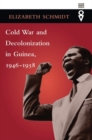 Image for Cold War and Decolonization in Guinea, 1946-1958