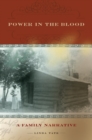 Image for Power in the blood  : a family narrative