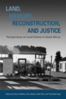 Image for Land, Memory, Reconstruction, and Justice