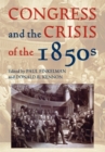 Image for Congress and the Crisis of the 1850s