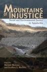 Image for Mountains of Injustice : Social and Environmental Justice in Appalachia