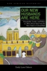 Image for Our New Husbands Are Here : Households, Gender, and Politics in a West African State from the Slave Trade to Colonial Rule