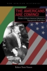 Image for The Americans are coming!  : dreams of African American liberation in segregationist South Africa