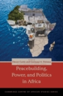 Image for Peacebuilding, Power, and Politics in Africa