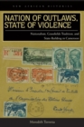Image for Nation of Outlaws, State of Violence