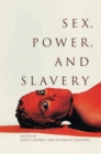 Image for Sex, Power, and Slavery