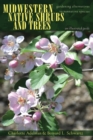 Image for Midwestern native shrubs and trees  : gardening alternatives to nonnative species