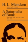 Image for A saturnalia of bunk  : selections from The free lance, 1911/1915