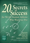 Image for 20 Secrets to Success for NCAA Student-Athletes Who Won&#39;t Go Pro