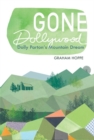 Image for Gone Dollywood : Dolly Parton&#39;s Mountain Dream