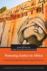 Image for Pursuing Justice in Africa : Competing Imaginaries and Contested Practices