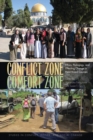 Image for Conflict Zone, Comfort Zone : Ethics, Pedagogy, and Effecting Change in Field-Based Courses