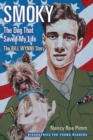 Image for Smoky, the dog that saved my life  : the Bill Wynne story