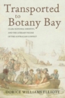 Image for Transported to Botany Bay : Class, National Identity, and the Literary Figure of the Australian Convict