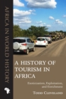 Image for A History of Tourism in Africa