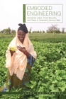 Image for Embodied engineering  : gendered labor, food security, and taste in twentieth-century Mali