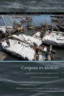 Image for Cargoes in motion  : materiality and connectivity across the Indian Ocean