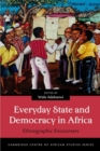 Image for Everyday State and Democracy in Africa