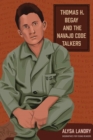 Image for Thomas H. Begay and the Navajo code talkers