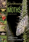 Image for Gardening for moths  : a regional guide