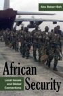 Image for African security  : local issues and global connections