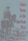 Image for Ghost Towns of the American West