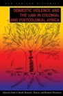 Image for Domestic Violence and the Law in Colonial and Postcolonial Africa