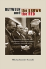 Image for Between the Brown and the Red: Nationalism, Catholicism, and Communism in Twentieth-century Poland-the Politics of Boleslaw Piasecki : 44