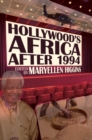 Image for Hollywood&#39;s Africa After 1994