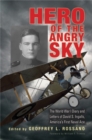 Image for Hero of the Angry Sky: The World War I Diary and Letters of David S. Ingalls, America&#39;s First Naval Ace