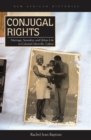 Image for Conjugal Rights: Marriage, Sexuality, and Urban Life in Colonial Libreville, Gabon