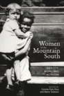 Image for Women of the Mountain South: identity, work, and activism