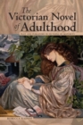 Image for Victorian Novel of Adulthood: Plot and Purgatory in Fictions of Maturity